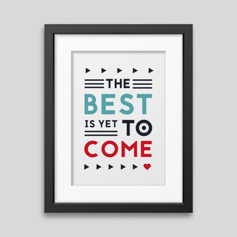 The best is yet to come' Framed poster - Art - demo_6 - Developers